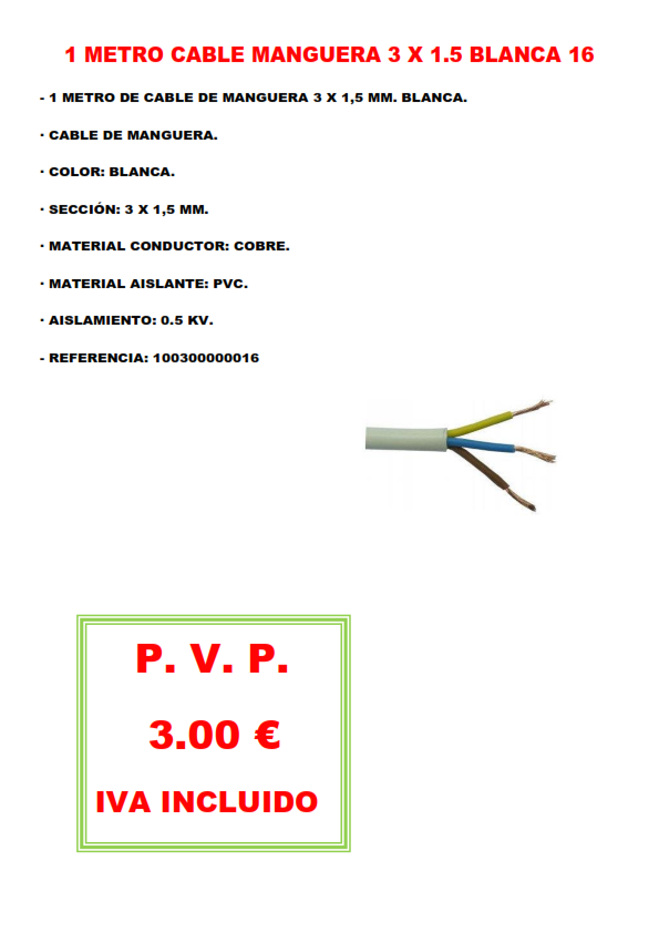 1 METRO CABLE MANGUERA 3 X 1.5 BLANCA 16