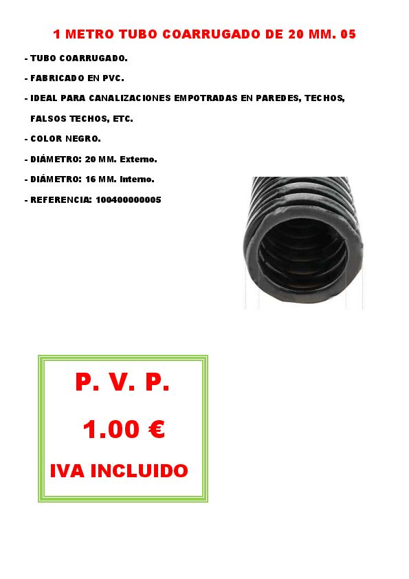 1 METRO TUBO COARRUGADO DE 20 MM. 05