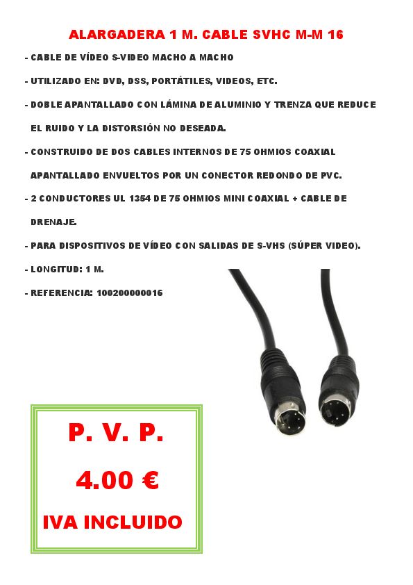 ALARGADERA 1 M. CABLE SVHC M-M 16