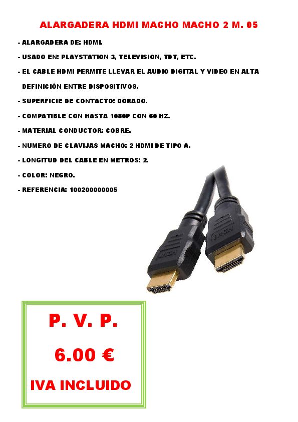 ALARGADERA HDMI MACHO MACHO 2 M. 05