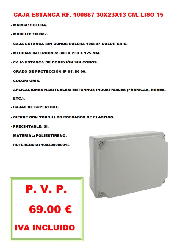 CAJA ESTANCA RF. 100887 30X23X13 CM. LISO 15