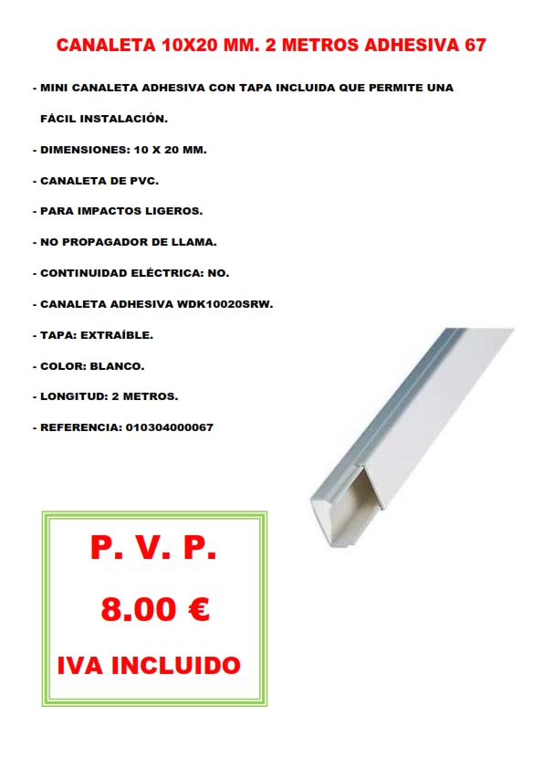 CANALETA 10X20 MM. 2 METROS ADHESIVA 67