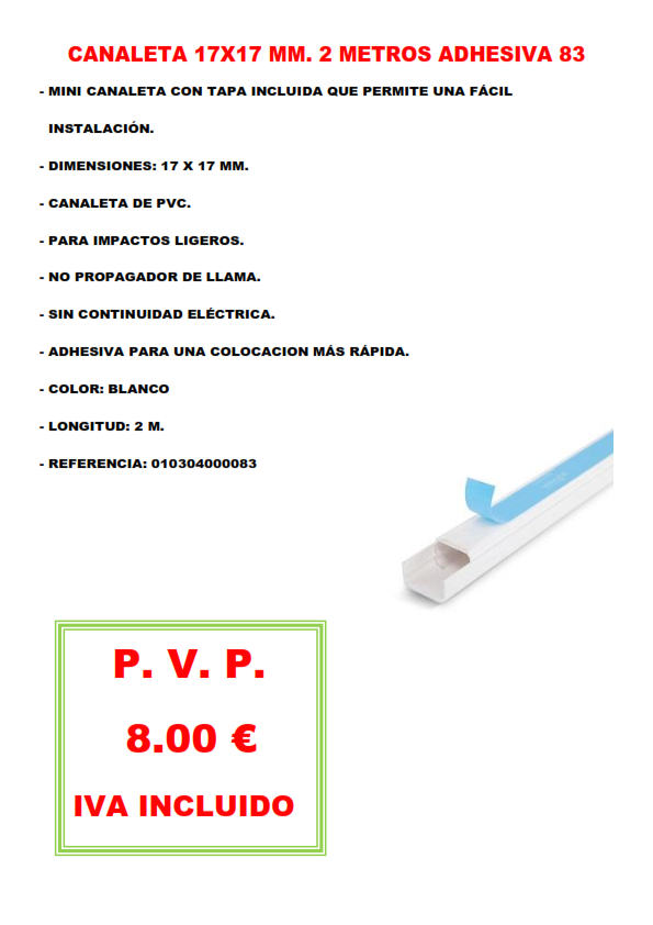 CANALETA 17X17 MM. 2 METROS ADHESIVA 83