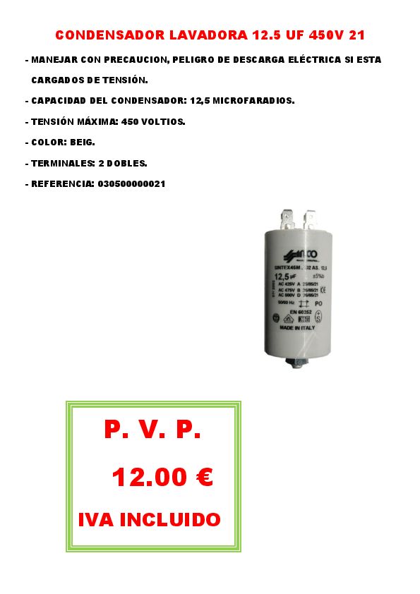 CONDENSADOR LAVADORA 12.5 UF. 450 V. 21