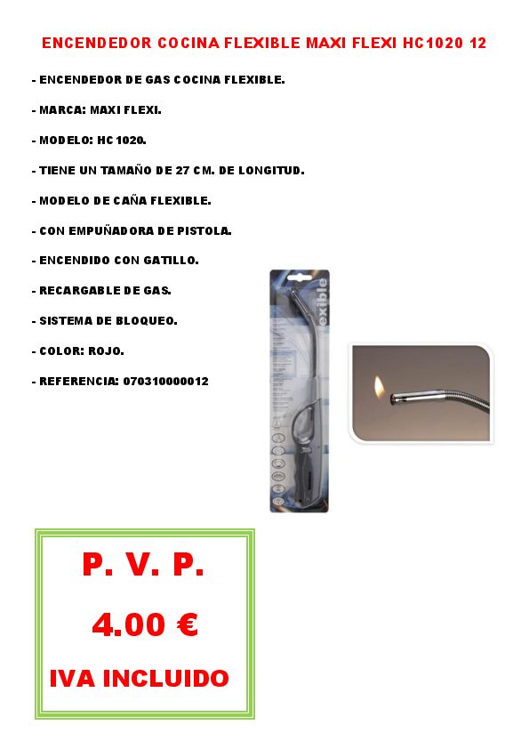 ENCENDEDOR COCINA FLEXIBLE MAXI FLEXI HC1020 12
