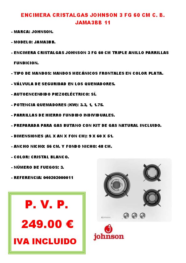 ENCIMERA CRISTALGAS JOHNSON 3 FG 60 CM C. B. JAMA3BB 11