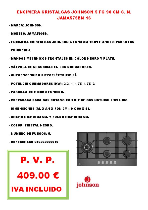 ENCIMERA CRISTALGAS JOHNSON 5 FG 90 CM C. N. JAMA575BN 16