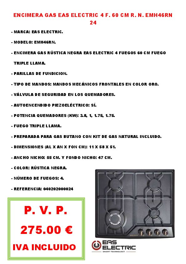 ENCIMERA GAS EAS ELECTRIC 4 F. 60 CM R. N. EMH46RN 24