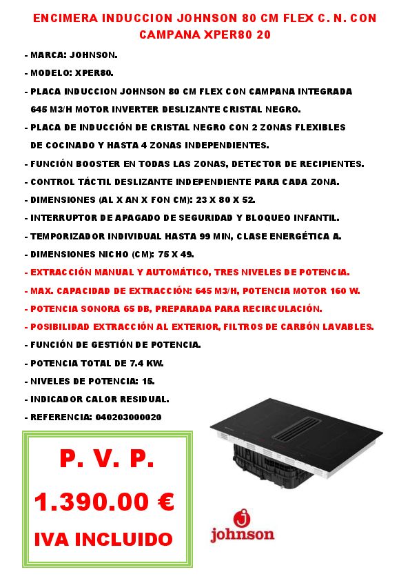ENCIMERA INDUCCION JOHNSON 80 CM FLEX C. N. CON CAMPANA XPER80 20