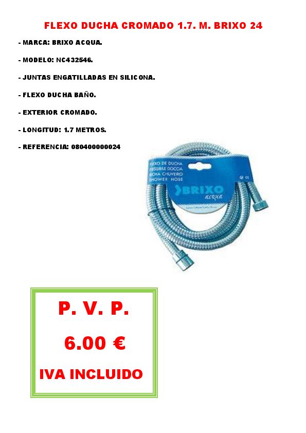 FLEXO DUCHA CROMADO 1.7. M. BRIXO 27