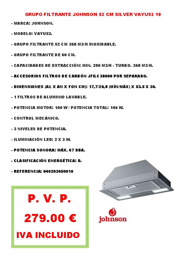 GRUPO FILTRANTE JOHNSON 52 CM SILVER VAYU52 10
