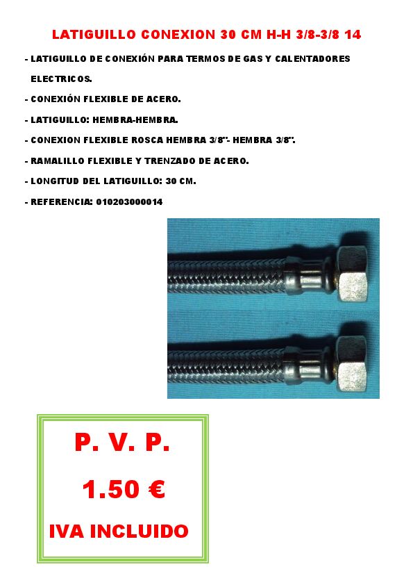 LATIGUILLO CONEXION 30 CM H-H 3/8-3/8 14