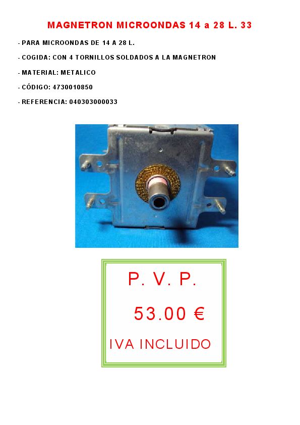 MAGNETRON MICROONDAS 14 a 28 L. 33