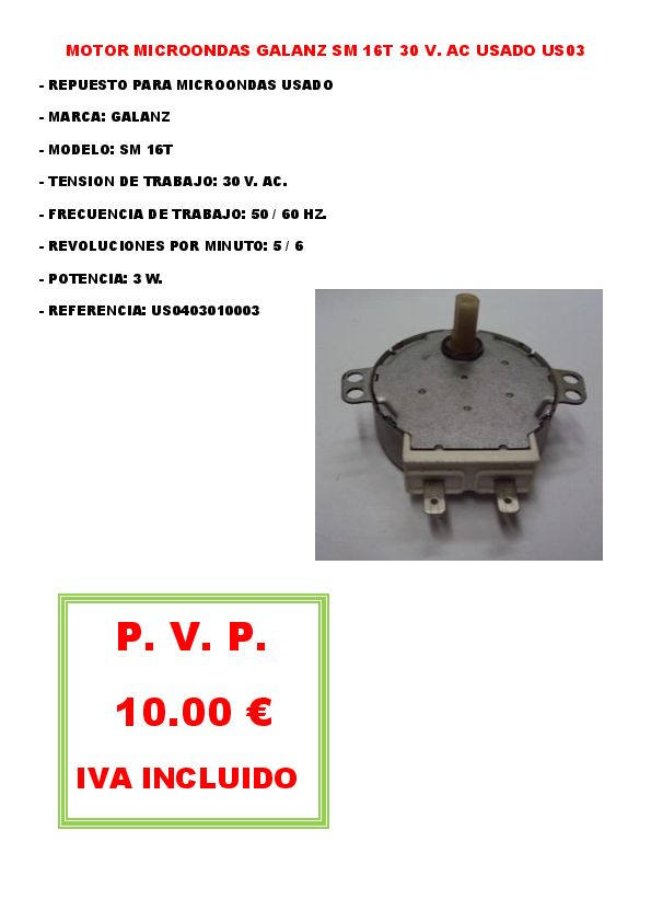 MOTOR MICROONDAS GALANZ SM 16T 30 V. AC USADO US03 