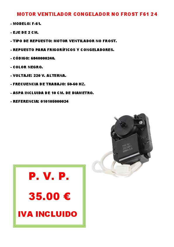 MOTOR VENTILADOR CONGELADOR NO FROST F61 24