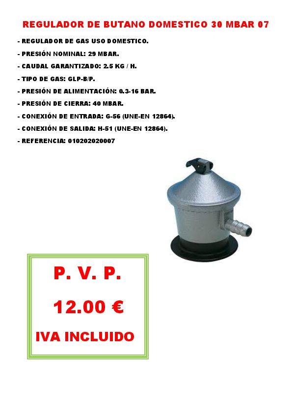 REGULADOR DE BUTANO DOMESTICO 30 MBAR 07