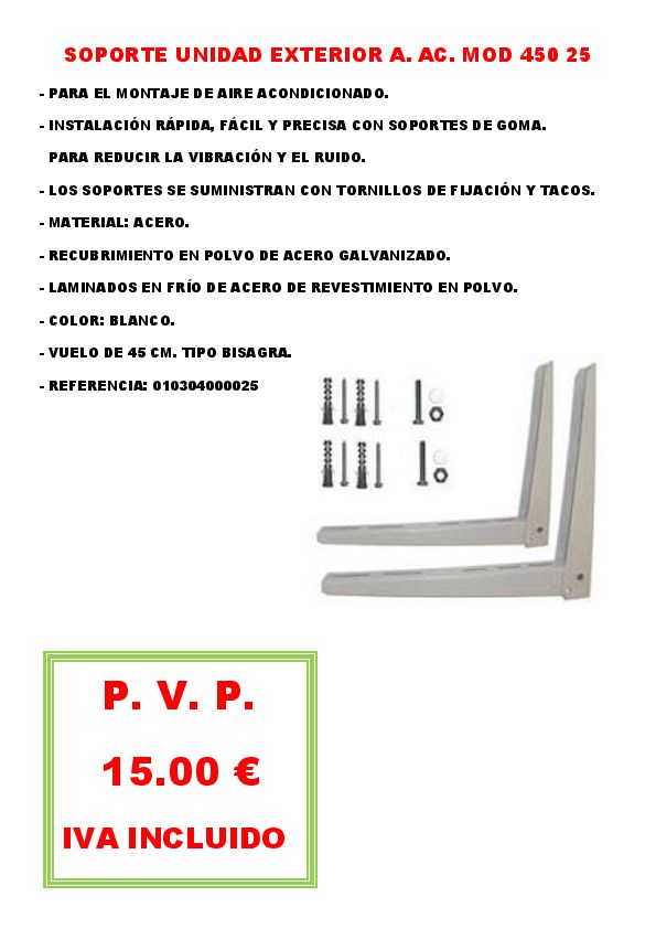 SOPORTE UNIDAD EXTERIOR A. AC. MOD 450 25
