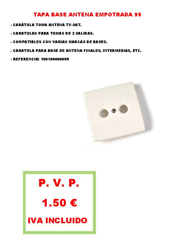 TAPA BASE ANTENA EMPOTRADA 99