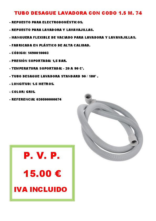 TUBO DESAGUE LAVADORA CON CODO 1.5 M. 74
